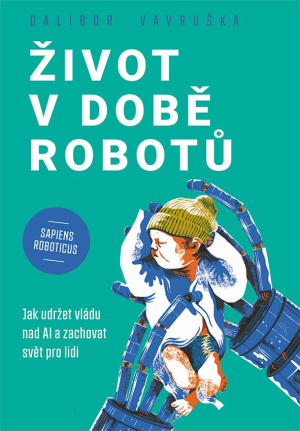 Dalibor Vavruška: AI má obrovský potenciál, její rozvoj i provoz ale musí zůstat v lidských rukou