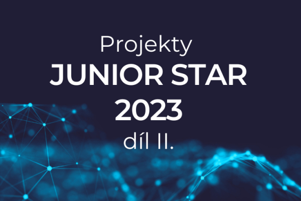 Jaké projekty uspěly v programu JUNIOR STAR - II. díl