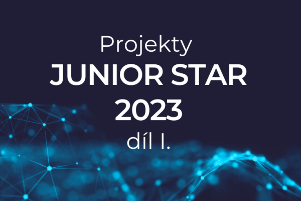 Jaké projekty uspěly v třetím ročníku programu JUNIOR STAR pro začínající vědce?