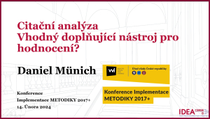 Daniel Münich: Autorský výběr z prezentace na konferenci k implementaci Metodiky 2017+