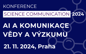 Konference SCIENCE COMMUNICATION 2024 zve na atraktivní program o využití AI